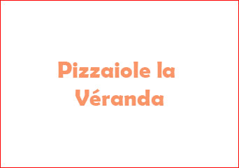 La Pizzaiole La Véranda