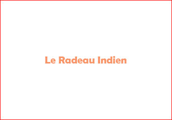 Le Radeau Indien
