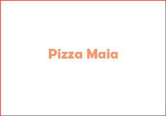 Pizza Maia